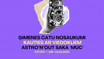 #398 | Ģimenes čatu nosaukumi, Kauties ar viedokļiem, Astro’n’out saka "Mūc"