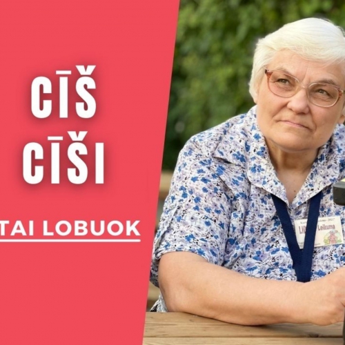 Itai lobuok: CĪŠI, CĪŠ!