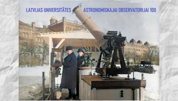 Latvijas Universitātes Astronomijas observatorijai - 100