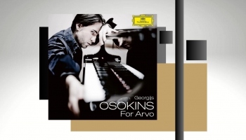 Georgijs Osokins Arvo Perta mūzikā albumā "For Arvo" ("Deutsche Grammophon", 2025) 