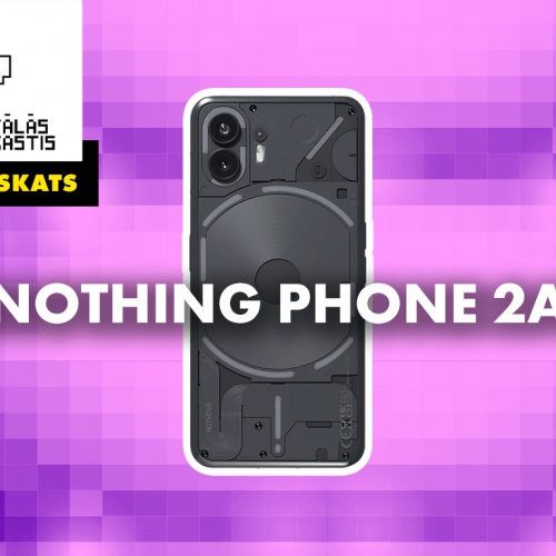 Budžeta viedtālruņa "Nothing Phone 2a" apskats