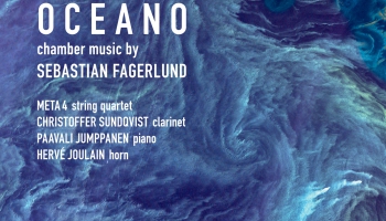 Sebastiana Fagerlunda kamermūzika albumā "Okeāns" (BIS, 2021)