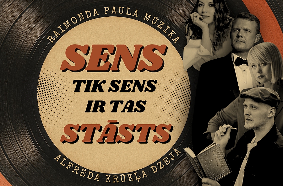 Sens tik sens ir tas stāsts