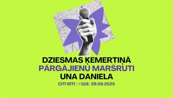  #518 | Dziesmas ķemertiņā. pārgājienu māršruti, Una Daniela