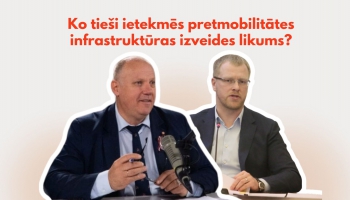 Ko tieši ietekmēs pretmobilitātes infrastruktūras izveides likums?