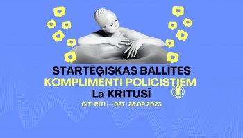 #027 | Komplimenti policistiem, Startēģiskas ballītes, La KRITUSĪ