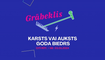 #086 | Karsts vai auksts, Grābeklis, Goda biedrs