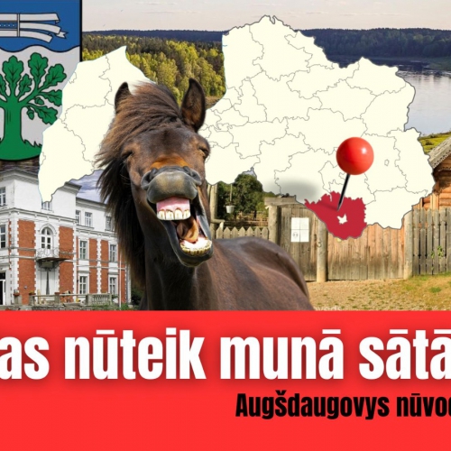 Kas nūteik munā sātā: viertejom četrūs godūs padareitū Augšdaugovys nūvodā