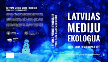 Dienas apskats. Drīzumā – "Latvijas mediju ekoloģija 2020. gada pandēmijas krīzē"