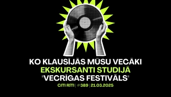 #389 | Ko klausījās mūsu vecāki, Ekskursanti studijā, "Vecrīgas festivāls"