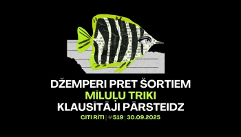 #519 | Džemperi pret šortiem, Mīluļu triki, Klausītāji pārsteidz