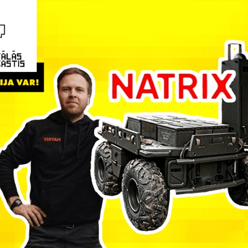 Latvija var! "Natrix" bezpilota sauszemes transportieri