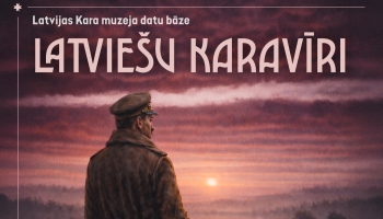 Latvijas Kara muzejs izveidojis datu bāzi “Latviešu karavīri”
