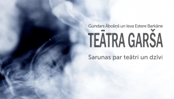 Teātra garša. 2025. gads. Sarunājas Gundars Āboliņš un Ieva Estere Barkāne