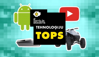 Tehnoloģiju topā: YouTube skatītākie video, "Android" uzlabojumi un "CyberQuad"