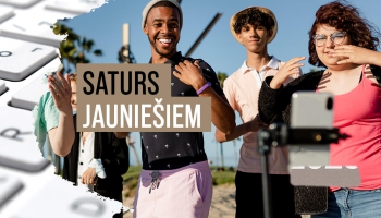 Atraktīvs saturs jauniešiem. Kurš un kā to rada?