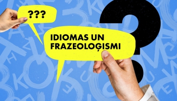 Idiomas un frazeoloģismi. Подтяни латышский #98