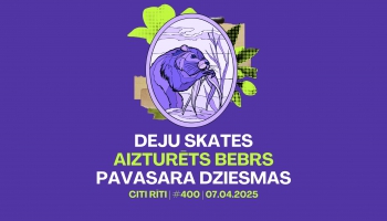 #400 | Deju skates, Aizturēts bebrs, Pavasara dziesmas