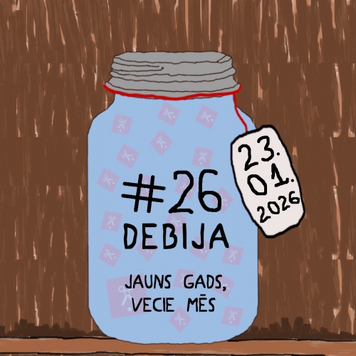 Debija #26 - Jauns gads, vecie mēs!