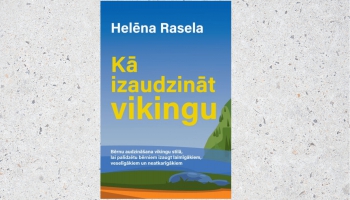 Bērnu audzināšana skandināvu gaumē, jeb kā izaudzināt vikingu