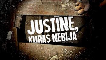 JAUNUMS! Justīne, kuras nebija: par neiedomājamu cietsirdību no pašiem tuvākajiem