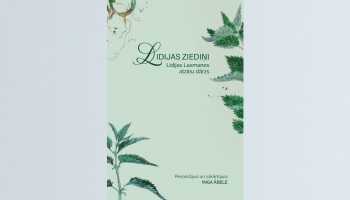 Lidijas Lasmanes "Lidijas ziediņi". Par atziņu krājumu stāsta tā veidotāja Inga Ābele