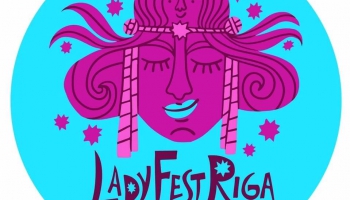 LadyFest Riga. Būt par sievieti