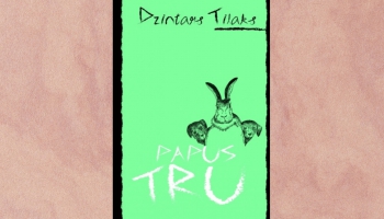 "Papus TRU". Dzintara Tilaka grāmatas radiolasījums. 2. daļa. "Lielais TRU"
