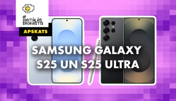 "Samsung Galaxy S25" un "Ultra" viedtālruņu apskats