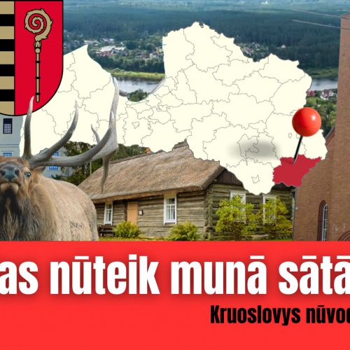 Kas nūteik munā sātā: kas četrūs godūs izdareits Kruoslovys nūvodā?