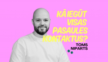 Kā iegūt visas pasaules kontaktus? | Toms Niparts