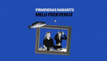 Pirmdienas nabarīts Melu frekvencē 