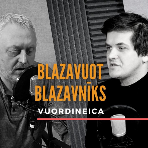 Vuordineica - BLAZAVUOT, BLAZAVNĪKS