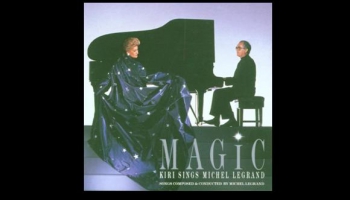 Ieraksti no albuma "Magic. Kiri sings Michel Legrand" (1992)