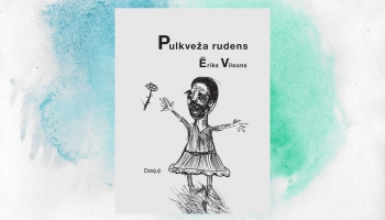 Aktieris Ēriks Vilsons izdevis savu pirmo dzejoļu krājumu "Pulkveža rudens"