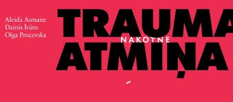 Dienas apskats. LNB notiks diskusija "Trauma, atmiņa un nākotne"