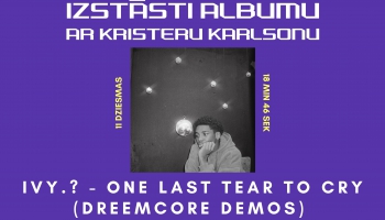 ivy.? stāsta ''One last tear to cry (dreemcore demos)''