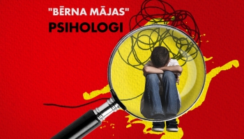 #211 "Bērna mājas" psihologi – kādēļ vardarbībā cietušus bērnus nepratina jomas eksperti?