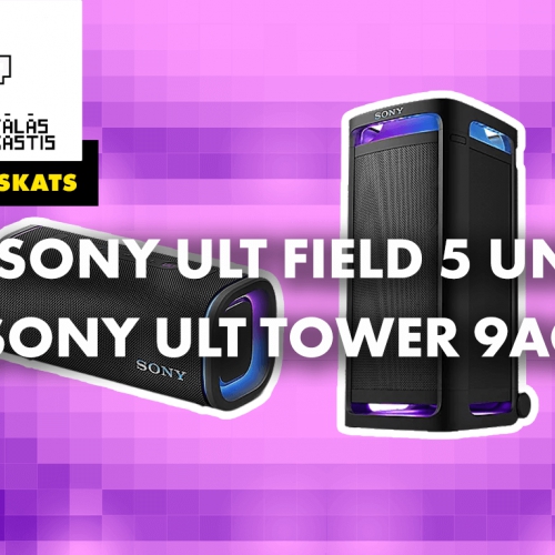 Tumbu apskats: "Sony ULT Tower 9ac" un "Field 5"