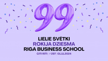 #297 | Lielie svētki, Rokija dziesma, Riga Business School