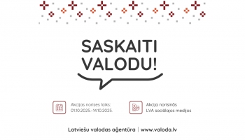  "Saskaiti valodu!" - Latviešu valodas aģentūra aicina svinēt Valsts valodas dienu