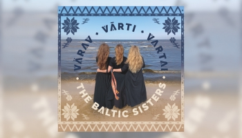 Grupa "The Baltic Sisters" albumā "Vārti" (2024)