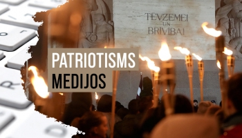 Mazā valstī medijiem ir jābūt patriotiskiem