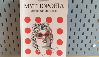 Ingus Barovskis grāmatā "Mythopoeia: mūsdienu mītrade" analizē mūsdienu mītus