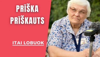 Itai lobuok: PRĪŠKA, PRĪŠKAUTS