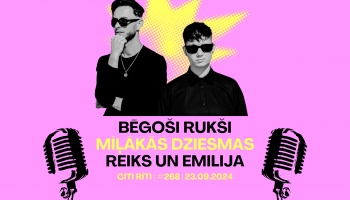 #268 | Bēgoši rukši, Mīļākās dziesmas, Reiks un Emilija