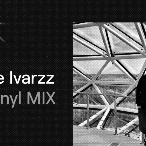 Ze Ivarzz - Vinyl mix