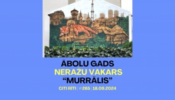 #265 | Ābolu gads, Neražu vakars, “Murrālis”