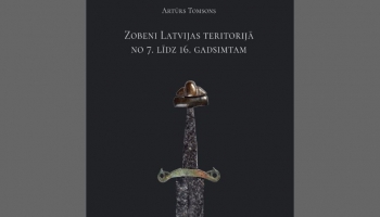 Artūra Tomsona monogrāfija iepazīstina ar zobenu ziedu laikiem Latvijā