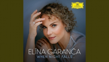Elīnas Garančas jaunais albums "When Night Falls..." ("Deutsche Grammophon", 2024)